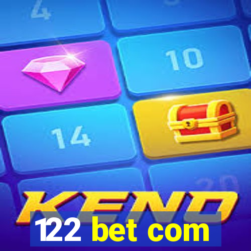 122 bet com